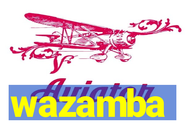 wazamba