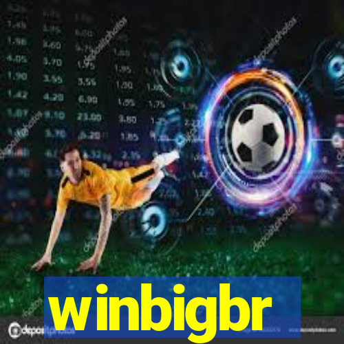 winbigbr