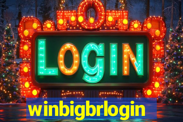 winbigbrlogin