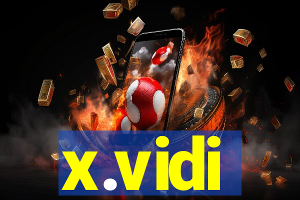 x.vidi