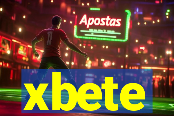 xbete