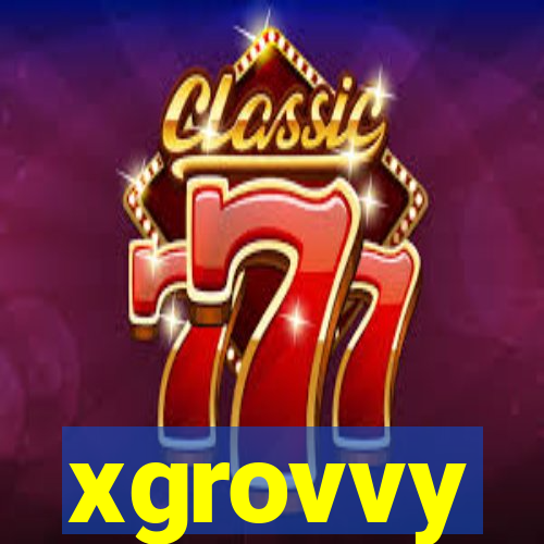 xgrovvy