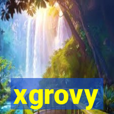 xgrovy