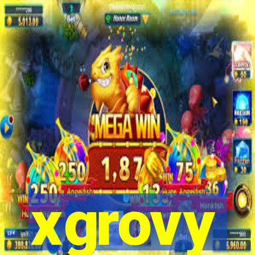 xgrovy