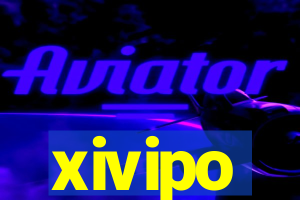 xivipo