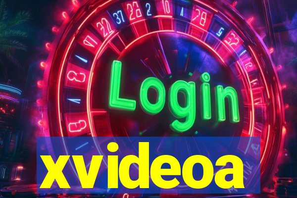 xvideoa