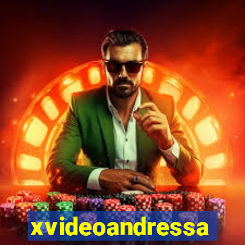 xvideoandressa