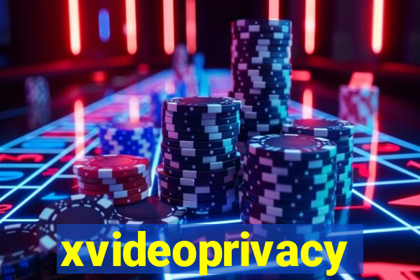 xvideoprivacy