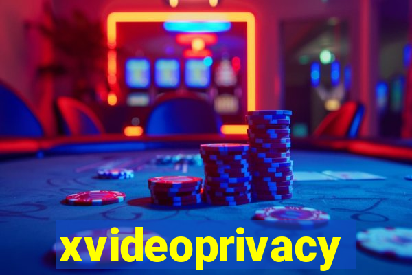 xvideoprivacy