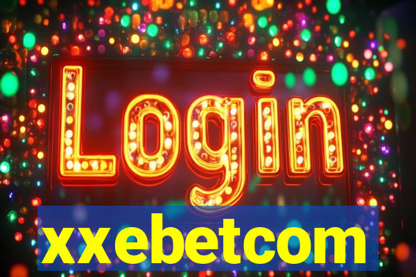 xxebetcom