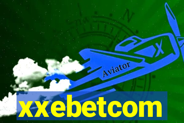 xxebetcom