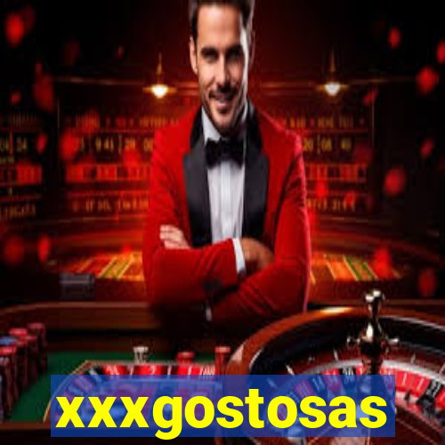 xxxgostosas