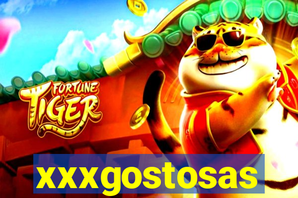 xxxgostosas