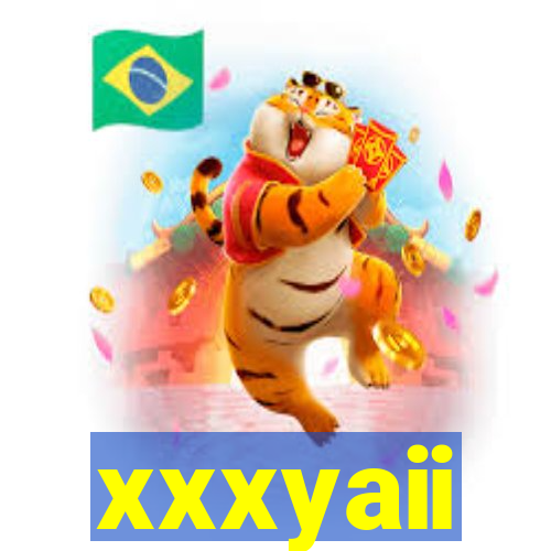 xxxyaii