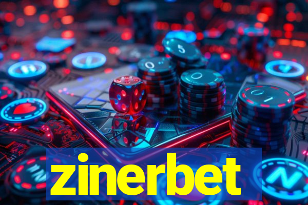 zinerbet